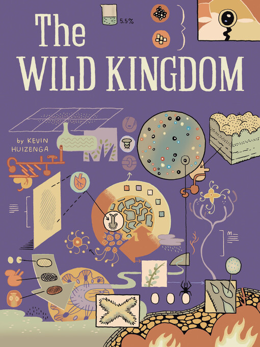 Title details for The Wild Kingdom by Kevin Huizenga - Available